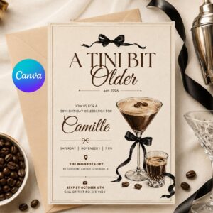 A Tini Bit Older Editable Invitation, Martini Birthday Party, Adult Milestone Birthday, Espresso Martini, Coffee Cafe Birthday Theme HAZEL