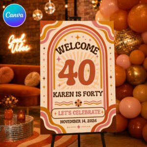 40th Birthday Welcome Sign, Retro Groovy 70s Party Poster, Orange Pink Milestone Birthday Decor, Editable Canva Template