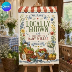 Locally Grown Baby Shower Welcome Sign, Farmers Market Garden Vegetable Party Poster, Editable Canva Template