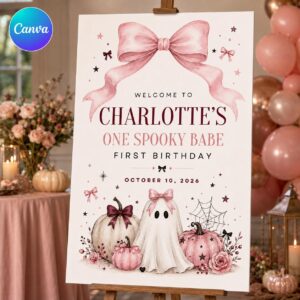 Halloween First Birthday Welcome Sign, One Spooky Babe Pink Ghost Party Poster, Editable Printable Sign, Canva Template