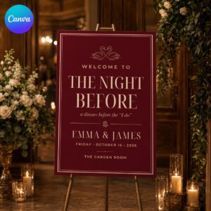 Rehearsal Dinner Welcome Sign, The Night Before Wedding Sign, Burgundy Elegant Dinner Poster, Editable Printable Canva Template